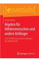 Algebra Für Höhlenmenschen Und Andere Anfänger