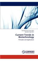 Current Trends in Biotechnology