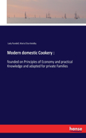 Modern domestic Cookery