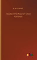 History of the Discovery of the Northwest