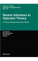 Recent Advances in Operator Theory