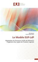 Le modèle eup-ldp