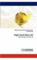 High Acid Olive Oil