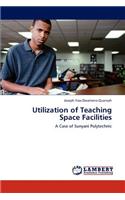 Utilization of Teaching Space Facilities
