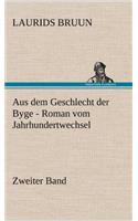 Aus Dem Geschlecht Der Byge - Zweiter Band