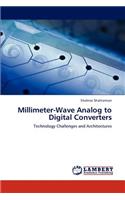 Millimeter-Wave Analog to Digital Converters