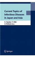Current Topics of Infectious Diseases in Japan and Asia