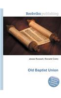 Old Baptist Union
