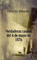 Verdaderas causas del 4 de mayo de 1876