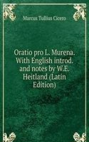 Oratio pro L. Murena. With English introd. and notes by W.E. Heitland (Latin Edition)