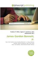 James Gordon Bennett, JR.: (English)