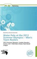 Water Polo at the 2012 Summer Olympics - Men's Team Rosters: (English)
