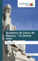 Academia de Letras de Biguaçu - Os Quinze Anos