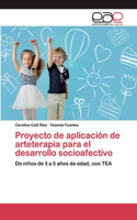 Proyecto de aplicación de arteterapia para el desarrollo socioafectivo