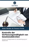 Kontrolle der Verfassungsmäßigkeit von Gesetzesdekreten