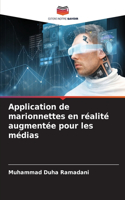 Application de marionnettes en réalité augmentée pour les médias