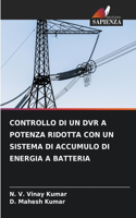 Controllo Di Un DVR a Potenza Ridotta Con Un Sistema Di Accumulo Di Energia a Batteria