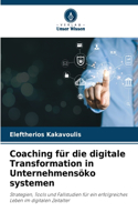 Coaching für die digitale Transformation in Unternehmensöko systemen