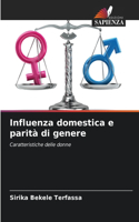Influenza domestica e parità di genere