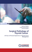 Surgical Pathology of Thyroid Cancer