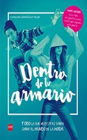 Dentro de tu armario: Todo lo que necesitas saber sobre moda
