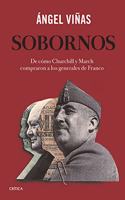 Sobornos: De como Churchill y March compraron a los generales de Franco