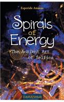 Spirals of Energy, the Ancient Art of Selfica