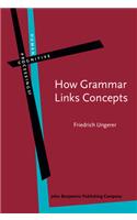 How Grammar Links Concepts