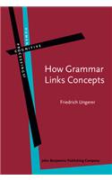 How Grammar Links Concepts