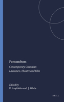 Fontomfrom: Contemporary Ghanaian Literature, Theatre and Film(21-22 Matatu)