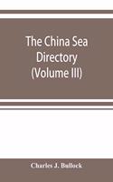 The China Sea directory (Volume III)