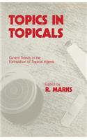Topics in Topicals: Current Trends in the Formulation of Topical Agents(English)
