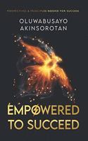 Empowered to Succeed