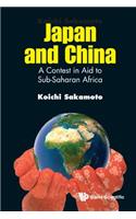 Japan and China: A Contest in Aid to Sub-Saharan Africa