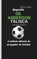 BIOGRAFIA DE ANDERSON TALISCA (Portuguese Edition)