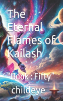 The Eternal Flames of Kailash