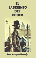 El Laberinto del Poder
