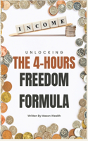 The 4-Hour Freedom Formula