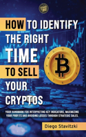 How to Identify The Right Time to Sell your Cryptos