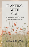 Planting with God