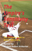 Umpire's Sensitivity Test