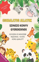 Csodalatos Allatok: szinezo konyv gyerekeknek egyszeru es nehezebb rajzokkal 1-8 eves korig ajanlott