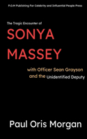 Tragic Encounter of Sonya Massey With Officer Sean Grayson and The Unidentified Deputy