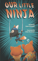 Our Little Ninja