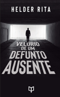 Velório de um defunto ausente: um túnel no final da luz