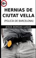 Hernias de Ciutat Vella