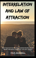 Interrelation and Law of Attraction
