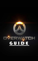 Overwatch Guide