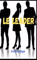 Le Leader: Reussir Avec Excellence