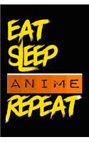 Eat Sleep ANIME Repeat